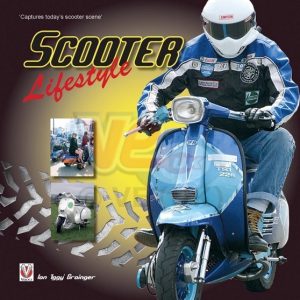 SCOOTER LIFESTYLE BOOK BY IAN IGGY” GRAINGER”
